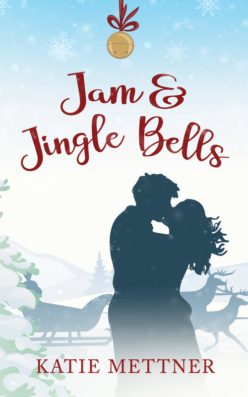 A wintry illustration shows a fir tree, a sleigh with reindeer, jingle bells, and a silhouetted couple. It says, "Jam and Jingle Bells" and "Katie Mettner".