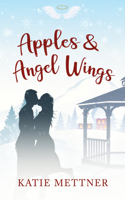 A wintry illustration shows a fir tree, gazebo, angel wings, and a silhouetted couple. It says, "Apples and Angel Wings" and "Katie Mettner".