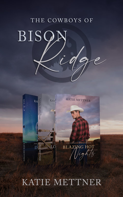 The background is a summer pasture at sunset. In the center are three paperback books for Blazing Hot Nights, Long Past Dawn, and Due North. It says, "The Cowboys of Bison Ridge Box Set, Katie Mettner"